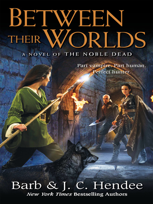 Title details for Between Their Worlds by Barb Hendee - Available